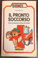 Il pronto soccorso : come
