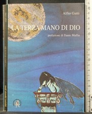 LA TERZA MANO DI DIO. ALFIO