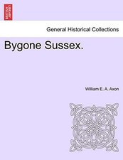 			Bygone Suss**. by Axon, A