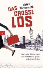 Das große Los: Wie ich bei