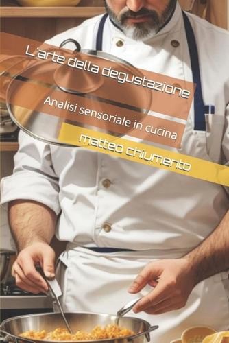 Arte della degustazione - della,