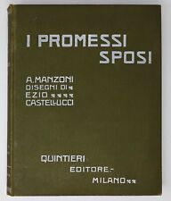 Libro Antico Manzoni "I PROMESSI SPOSI" Illustrazioni di Ezio Castellucci 1912