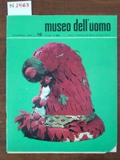 Museo dell' uomo - anno I n. 16 rivista etnica