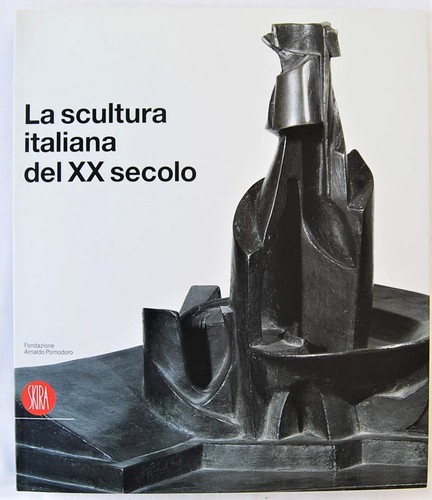 Scultura italiana del - del, xx