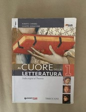 Al cuore della letteratura 1 - Dalle origini al Trecento  ISBN 9788809788312