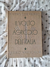 IL VOLTO AGRICOLO DELL'ITALIA di MARESCALCHI ARTURO - 1° volume - CON DIFETTI