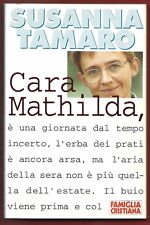 SUSANNA TAMARO - Cara Mathilda - FAMIGLIA CRISTIANA 1997