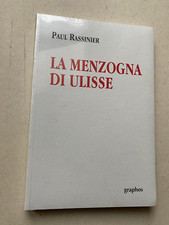 Paul Rassinier - La menzogna di Ulisse (Graphos) NUOVO blisterato