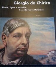 GIORGIO DE CHIRICO RITRATTI FIGURI MANICHINI FINO ALLA NUOVA METAFISICA CICERO