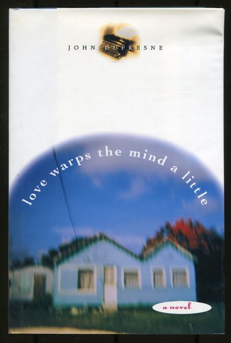 John dufresne love warps the - john,