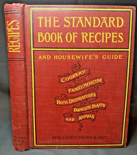 Standard book recipes 1907 - standard, of