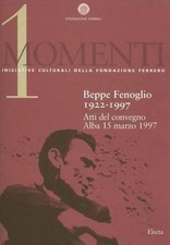 Beppe Fenoglio 1922-1997 Atti
