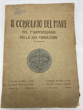 IL CONSOLATO DEL MARE NEL 1° ANNIVERSARIO DELLA SUA FONDAZIONE - TIPOGR. CAVANNA