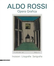 Aldo Rossi. Opera grafica