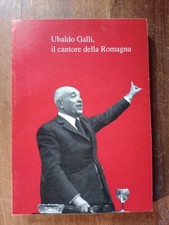 Ubaldo Galli, il cantore della