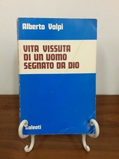 ALBERTO VOLPI - VITA VISSUTA DI UN UOMO SEGNATO DA DIO [ GALEATI, 1974 ]