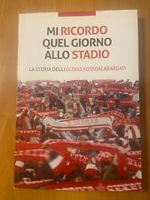 LIBRO ULTRAS TRIESTINA - MI RICORDO QUEL GIORNO ALLO STADIO
