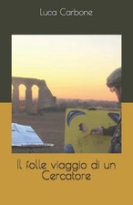 Il folle viaggio di un