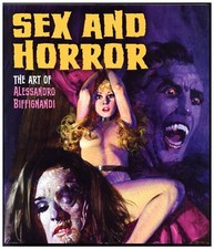 Sex and Horror: The Art of Alessandro Biffignandi (2) by Alessandro Biffignandi
