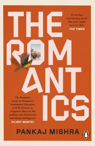 The romantics pankaj mishra - romantics,