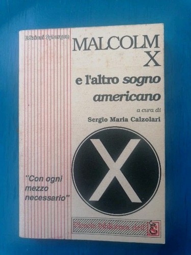 Malcolm x e - e, l'altro