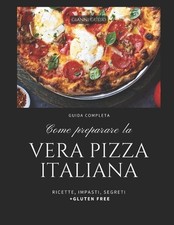 Come preparare vera pizza - preparare,