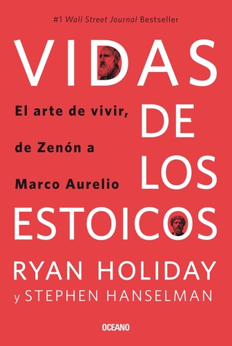 Vidas los estoicos - estoicos.:, el