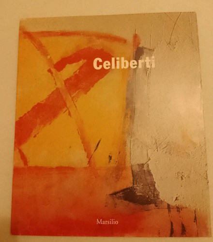 Celiberti opere 1965 1997 - opere,