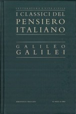 GALILEO GALILEI I CLASSICI DEL PENSIERO ITALIANO-TRECCANI IL SOLE 24 ORE