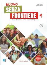 Nuovo Senza frontiere. 1 Corso d'italiano come seconda lingua. Vol. 1 - Fl...