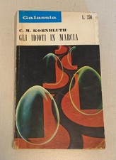 C.M. KORNBLUTH-GLI IDIOTI IN
