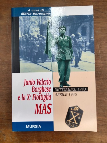Junio valerio borghese la - "junio, e