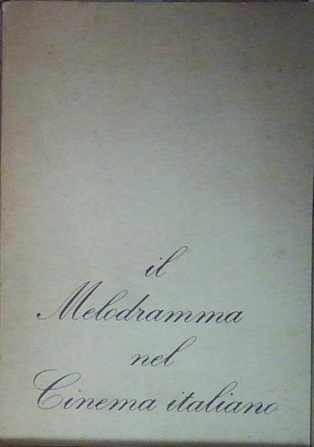Melodramma nel cinema - il,