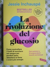 Jessie Inchauspé, La Rivoluzione Del Glucosio. Riduzione Diabete