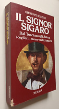 599 GIUSEPPE BOZZINI - IL SIGNOR SIGARO DAL TOSCANO AGLI AVANA 1982 MURSIA CVMAS