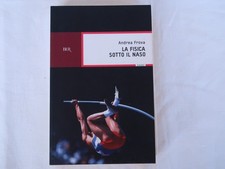 Fisica sotto naso libro - naso.,