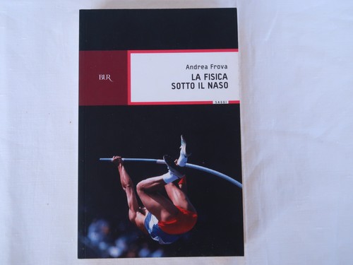Fisica sotto naso - fisica, il