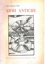 Armi antiche n. speciale per il 1958 - AA.VV [1958]