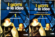 I GIORNI E LE IDEE VOL. 1 SECONDA EDIZ. con ALLEGATO (2 VV)  - F.M. FELTRI - SEI