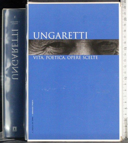 Grandi poeti ungaretti - poeti.,