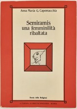 Semiramis una femminilità - una,