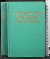 COSE NELLE QUALI È IMPOSSIBILE CHE DIO MENTÀ. AA.VV. WATCH TOWER.