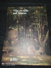 VITA IN VILLA NEL SENESE L. Bonelli Conenna, E. Pacini MONTE DEI PASCHI R6