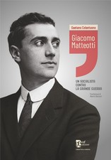 Giacomo Matteotti. Un