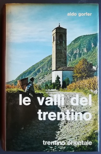 Valli del trentino - le,