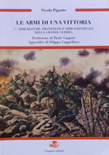 Le armi di una vittoria vol. 1, Nicola Pignato. Armi bianche, protezioni e armi