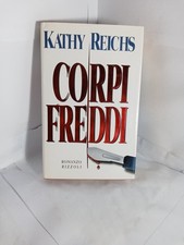 CORPI FREDDI . KATHY REICHS