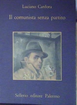 Canfora comunista senza - il,