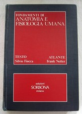 FONDAMENTI DI ANATOMIA E FISIOLOGIA UMANA  S Fiocca F Netter SORBONA 1988 1a Ed.