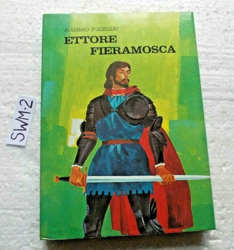 Libro ettore fieramosca - ettore,